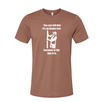 Lenny Pepperbottom "You Can Tell It's an Aspen Because of the Way It Is" Premium T-shirt